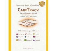 CareTrack: Carer’s Diabetes Journal & Log Book: 90 Day Blood Sugar Tracker, Insulin & Blood Pressure Diary for UK Caregivers - NHS Aligned