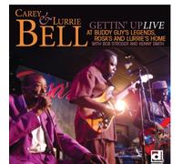 CAREY & LURRIE BELL - Gettin'up:Live at Buddy Guy's