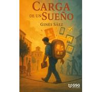 CARGA DE UN SUEÑO | Gines Saez Gonzalez