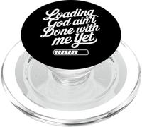 Cargando Dios aún no ha terminado conmigo La fe cristiana PopSockets PopGrip para MagSafe
