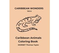 Caribbean Animals Coloring Book: A Minimalist Tropical Coloring Book with Simple and Relaxing Animal Illustrations (French & English Edition) (Caribbean Wonders)