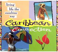 Caribbean Connection - Living life the sunshine way