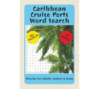 Caribbean Cruise Ports Word Search Puzzle Book: Word Searches with Easy to Read Print About Cruises, Caribbean Cruises, Caribbean Cruise Ports and ... Gift for Vacations, Holidays and Free Times