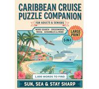 Caribbean Cruise Puzzle Companion: Large Print Variety Puzzles for Your Voyage: Word Search, Criss-Cross, Word Scrambles and Trivia Celebrating ... on Board (Puzzlewick Large Print Puzzles)