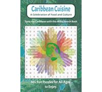 Caribbean Cuisine Word Search Puzzle Book: Easy to read word searches about Caribbean food, cuisine, rich flavors, Caribbean fusion and more| 6x9 ... Ultimate Caribbean Word Search Collection)