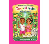 Caribbean Island Explorer Tropical Fruits ABC Adventure