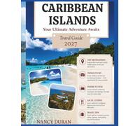 Caribbean Islands Travel Guide 2027(FULL COLOR): Your Ultimate Adventure Awaits (MY PASSPORT TO THE WORLD)