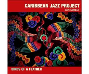 Caribbean Jazz Proje - Birds of a Feather