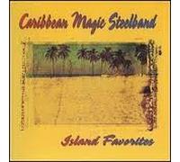 Caribbean Magic Steelband - Island Favorites