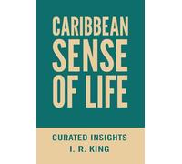 Caribbean Sense of Life: Curated Insights