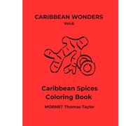 Caribbean Spices coloring book: A Minimalist Tropical Coloring Book with Simple and Relaxing Spices Illustrations (French & English Edition) (Caribbean Wonders)