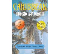 Caribbean Word Search Puzzle Book: Caribbean Word Search Puzzle Book: Word Searches with Easy to Read Print about Beaches, Islands, Tropical Wildlife ... Fun Gift for Vacations, Holidays & Free Time