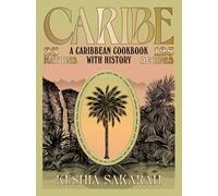 Caribe: A Caribbean Cookbook with History