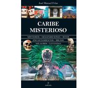 CARIBE MISTERIOSO | José Manuel Frías
