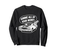 Caricatura Genial con diseño de Muscle Car de los 70 con diseño de Gimme All of Your Money Sudadera