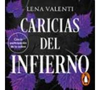 Caricias Del Infierno (Trilogía Del Fuego Sagrado 3)
