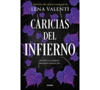 Caricias Del Infierno (trilogía Del Fuego Sagrado 3)