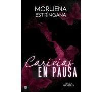 Caricias en pausa (ROMANTICA)