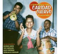 Caridad Cuervo - La Guarachera De Cuba - Yo Quiero Bailar