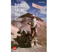 Carina Wolfram Nur noch kurz die Welt sehen: Heinz Stücke. 51 Jahre (Tapa dura)