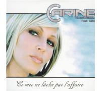 carine haddadou - ce mec ne lâche Pas l'affaire