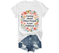 Caring About Other People is Not Political - Camisa retro floral de flores silvestres, camisa unisex, blanco, M