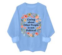 Caring About Other People Is Not Political - Sudadera retro floral con flores silvestres, camisa unisex, azul celeste, L