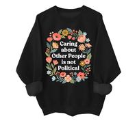 Caring About Other People Is Not Political - Sudadera retro floral con flores silvestres, camisa unisex, Negro, L