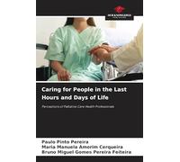 Caring for People in the Last Hours and Days of Life: Perceptions of Palliative Care Health Professionals