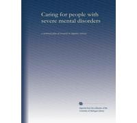 Caring for people with severe mental disorders: a national plan of research to improve services