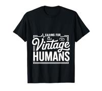 Caring For Vintage Humans Cuidador de alto rango Camiseta