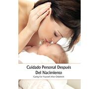 Caring for Yourself After Birth, Spanish