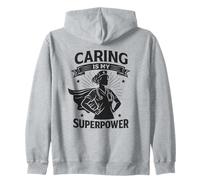 Caring is My Superpower | Regalo del Día Internacional de la Enfermera Sudadera con Capucha