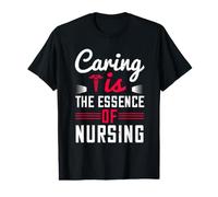 Caring Is The Essence of Nursing Nurse Funny Nurses Camiseta gráfica económica