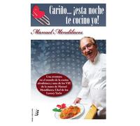 Cariño... ¡esta noche te cocino yo! (SIN COLECCION)