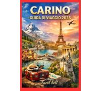 CARINO GUIDA DI VIAGGIO 2026