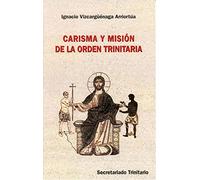 Carisma y Misión de la Orden Trinitaria: Su experiencia a lo largo de ocho siglos de historia: 42 (Fuera de Colección)