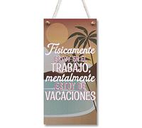 CARISPIBET A quien madruga décoracion para el hogar adorno colgante decorativo para la cocina placa decorativa 30 x 15 cm (Fisicamente estoy)