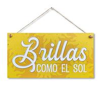 CARISPIBET Brillas como el sol Placa decorativa con mensaje inspiradora adorno colgante regalo cumplaños decorativo de pared 15 x 30 cm