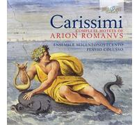 Carissimi – Motetes completos de Arion Romanus – Edel