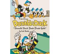 DISNEY BARKS 01 DONALD DUCK - PIRATE GOLD (Walt Disney's Donald Duck)