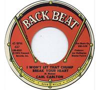 CARL CARLTON - I Won't Let That Chump Break Your Heart / Why Don't They Leave Us Alone - Carl Carlton 7" 45