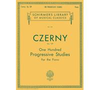 Carl czerny: 100 progressive studies without octaves op.139 piano: 153 (Schirmer's Library of Musical Classics, 153)