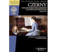 Carl czerny : one hundred progressive studies, op. 139 - schirmer performance editions series - pian (Schirmer Performance Editions: Hal Leonard Piano Library)
