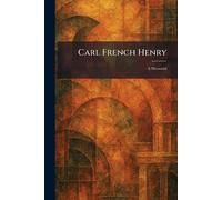 Carl French Henry: A Memorial