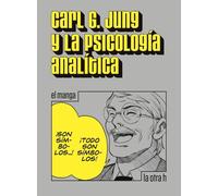 Carl G. Jungy la psicología analítica: El manga: 0 (La otra h)
