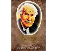 Carl Gustav Jung - Zitatesammlung (Zitate Bücher Berühmter Menschen)