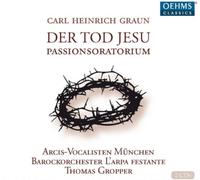 Carl Heinrich Graun Carl Heinrich Graun: Der Tod Jesu (CD) (Importación USA)
