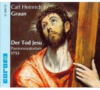 Carl Heinrich Graun Der Tod Jesu