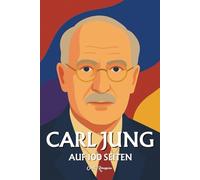 Carl Jung: Auf 100 Seiten